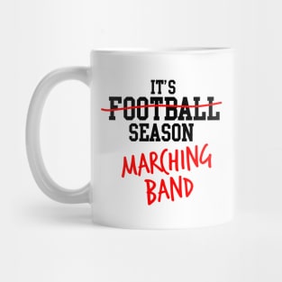 It's marching band season Mug